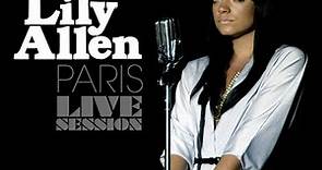 Lily Allen - Paris Live Session