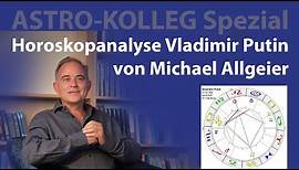 Horoskop-Analyse Vladimir Putin von Michael Allgeier | ASTRO-KOLLEG Spezial