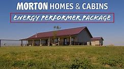 Morton Homes & Cabins - Energy Performer Package