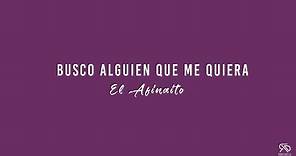 Busco Alguien Que Me Quiera - El Afinaito (Video Lyric)