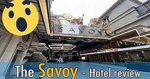 The Savoy Hotel review - London