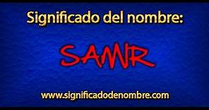 Significado de Samir | ¿Qué significa Samir?
