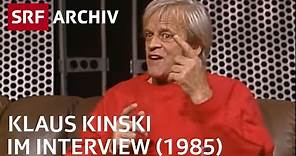 Klaus Kinski Interview (1985) | Prominente zu Gast im SRF-Studio | SRF Archiv