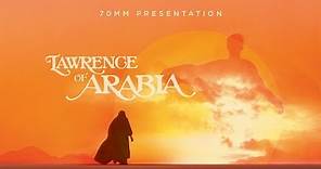 Lawrence of Arabia - official trailer - presented in 70mm