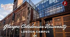 Glasgow Caledonian University | GCU London Campus Tour | UK