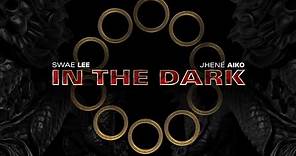 In The Dark - Swae Lee feat. Jhené Aiko | Marvel Studios' Shang-Chi and the Legend of the Ten Rings