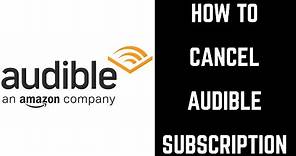 How to Cancel Audible Subscription