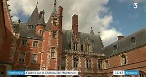 Patrimoine : Zoom sur le château de Maintenon