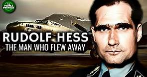 Rudolf Hess - The Man Who Flew Away Documentary