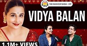 Vidya Balan Opens Up on Body Image, Meeting Sid Roy & Bollywood | The Ranveer Show 319