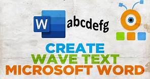 How to Create Wave Text in Word