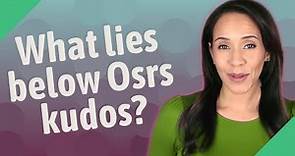 What lies below Osrs kudos?