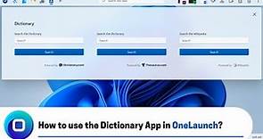How to use the Dictionary App in OneLaunch? (2022 Edition)