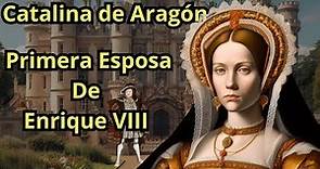 ¿Quién fue Catalina de Aragón? La Reina Inquebrantable