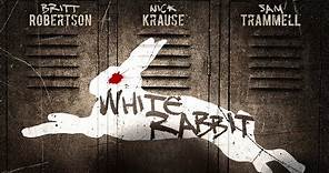 White Rabbit (2013) | Full Drama Movie | Nick Krause | Todd McLaren