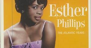 Esther Phillips - The Atlantic Years