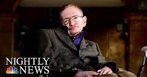 Stephen William Hawking Dead At 76 | NBC Nightly News