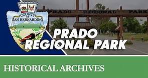 The Story of Prado Regional Park