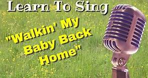 Walking My Baby Back Home - Sing the 1950s