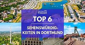Top 6 Sehenswürdigkeiten Dortmund - Sehenswertes, Attraktionen & Ausflugsziele in Dortmund