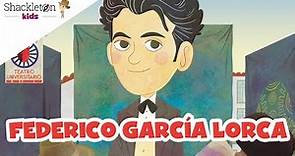 Federico García Lorca | Biografía en cuento para niños | Shackleton Kids