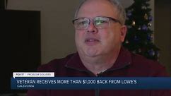 Veteran receives more than $1,000 back from Lowe's