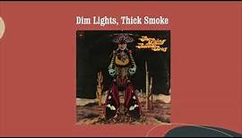 Dim Lights, Thick Smoke( And Loud, Loud Music) - The Flying Burrito Brothers