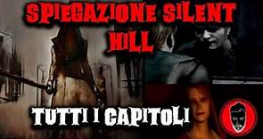 Spiegazione di Silent Hill - Tutti i capitoli, tutta la lore