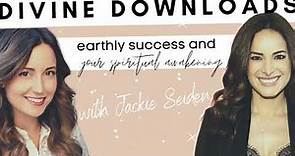 Earthly Success + Spiritual Awakening with Jackie Seiden