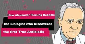 Alexander Fleming Biography | Animated Video | Discovered the first True Antibiotic