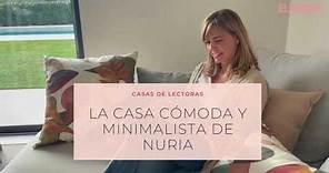 El vídeo de la casa cómoda y minimalista de la lectora Nuria en Matadepera