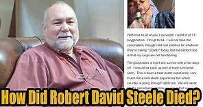 How Did Robert David Steele Die? Politician Robert David Steele Cause of Death – Obituary, Net Worth