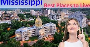 The 10 Best Places To Live In Mississippi - Live, Retire, Work, Safe