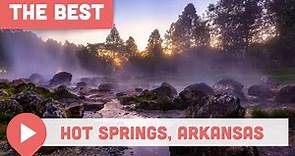 Best Things to Do in Hot Springs, Arkansas