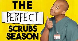 How Scrubs Pulled Off A Perfect Season
