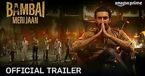 Bambai Meri Jaan - Official Trailer | Kay Kay Menon, Avinash Tiwary, Kritika Kamra | Prime Video IN