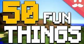 50 FUN THINGS to do in MINECRAFT!