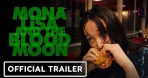 Mona Lisa And The Blood Moon - Official Trailer (2022) Kate Hudson, Jun Jong Seo