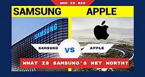 What Is Samsungs and Apple Net Worth