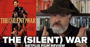 The (Silent) War [Sordo] Netflix Film Review