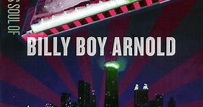 Billy Boy Arnold - The Blues Soul Of Billy Boy Arnold