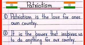 10 lines essay on Patriotism in English | Patriotism essay writing 10 lines | Essay on Patriotism