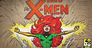 The Birth of the X-Men | X-Men: 60 Uncanny Years