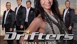 Drifters - Stanna Hos Mig