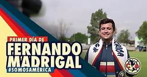 Fernando Madrigal | Primer día en Club América