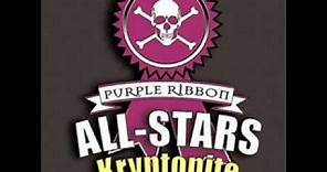 Purple Ribbon All-Stars- Kryptonite(I'm on it)