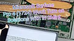 Microsoft Surface Pro 4 1724 Won't Turn, How To Fix 100%