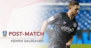 POST-MATCH | Henrik Dalsgaard on Sheffield Wednesday victory