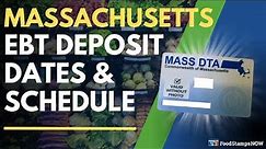 Massachusetts EBT Deposit Dates & Payment Schedule
