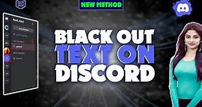 How to black out text on discord 2022 | Initial Solution